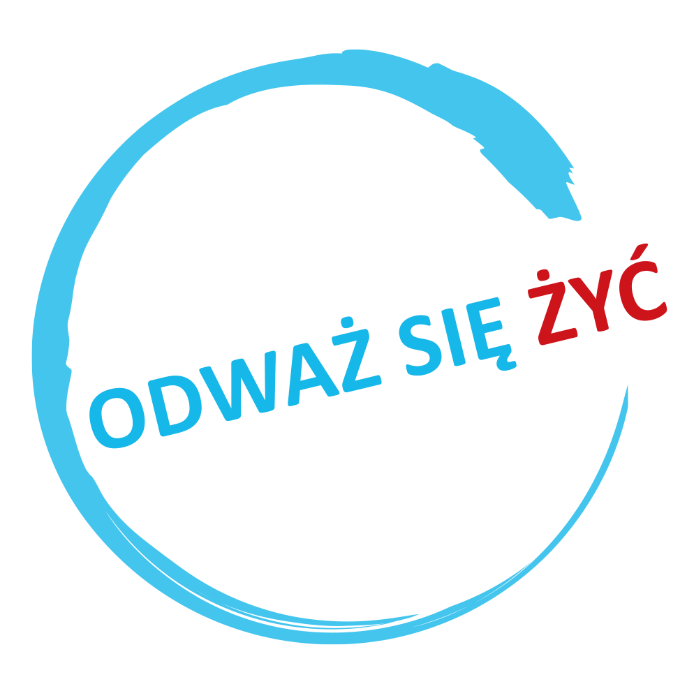 Odważ się żyć